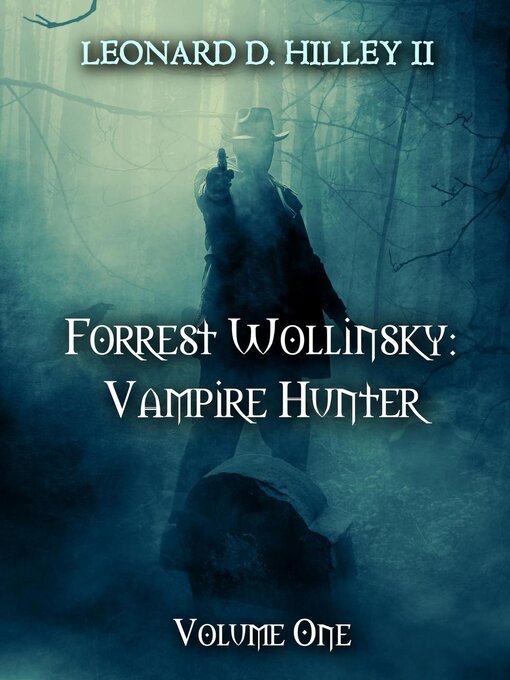 Title details for Forrest Wollinsky by Leonard D. Hilley II - Available